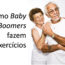 Exercícios físicos para mulheres e homens Baby Boomers em 2021 |clique para assistir o VÍDEO